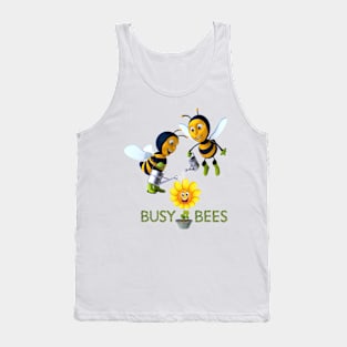 Busy Bees make Happy Flowers - makes the world go around Tank Top